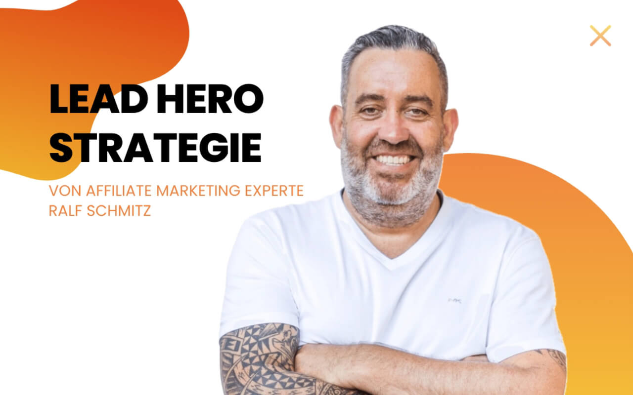 Lead Hero Strategie 🥇 Ralf Schmitz • 2024 • Alle Infos, Kosten