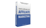Geld verdienen mit Affiliate Marketing