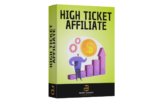 High Ticket Affiliate