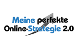 Meine Perfekte Online-Strategie 2.0