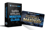 Super Affiliate Masterclass + Funnel Mastery