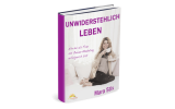 Unwiderstehlich Leben