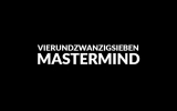 VIERUNDZWANZIGSIEBEN Mastermind