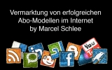 Vermarktung von erfolgreichen Abo-Modellen im Internet
