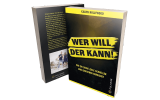 Wer will der kann!